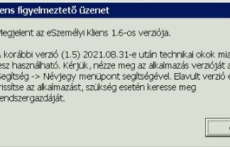 Az eSzemélyi Kliens új verziójára figyelmeztető üzenet blokkolja az EESZT kapcsolódást Az eSzemélyi Kliens új verziójára figyelemeztető üzenet blokkolja az EESZT kapcsolódást